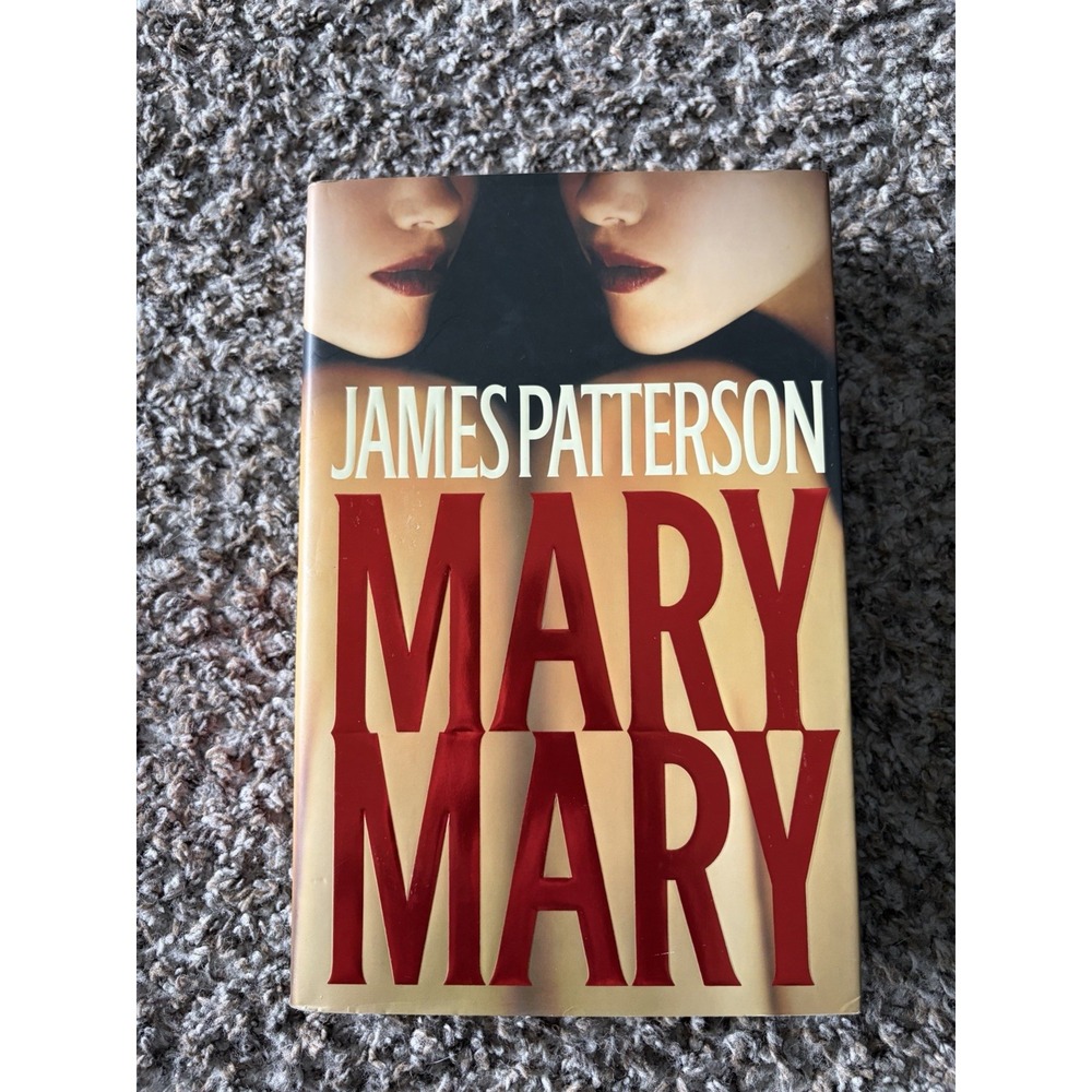 Mary, Mary - Hardcover By James Patterson Hardback Book FBI Thriller Alex Cross